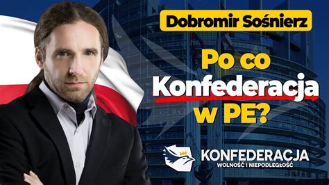 Dobromir So Nierz Wyja Nia Po Co Konfederacja W Parlamencie