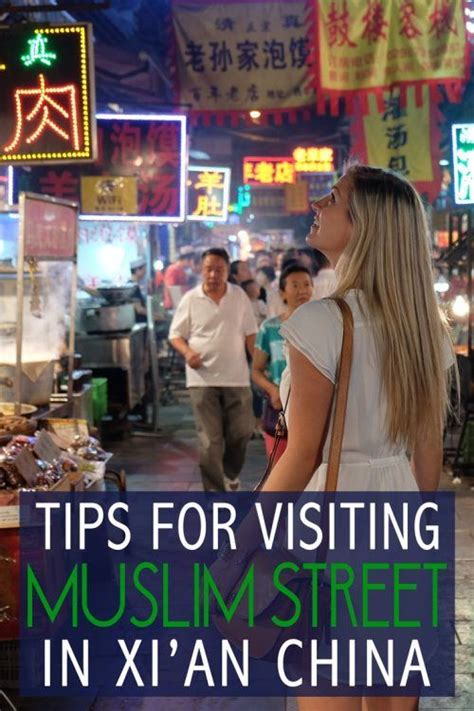 Tips For Visiting Muslim Street In Xian China • The Blonde Abroad