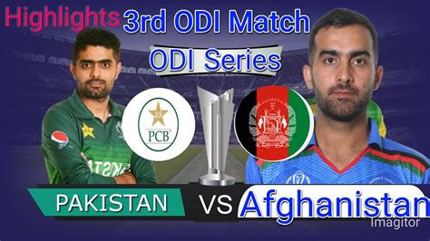 Full Highlights PAK Vs AFG Match Highlights Pakistan Vs