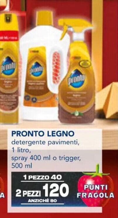 Offerta Pronto Legno Detergente Pavimenti Litro Spray Ml O