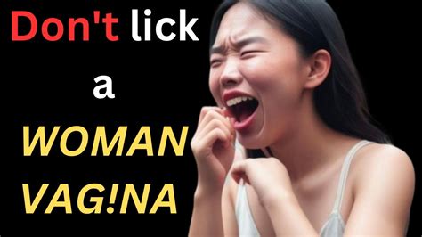 Don T Lick A Woman Vagina Vagina In Female Reproductive System Wet Vagina In Sexuality Women