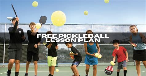 Free Pickleball Lesson Plan For Schools And More Pickleball Surge