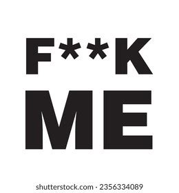 This Fuck Me Typography Design Stock Vector Royalty Free Shutterstock
