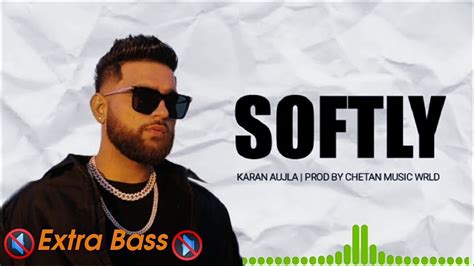 SOFTLY Karan Aujla Ikky Latest Punjabi Audio Song Bass Boosted