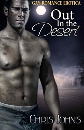 Out In the Desert Gay Romance Erotica Johns Chris Amazon de Bücher