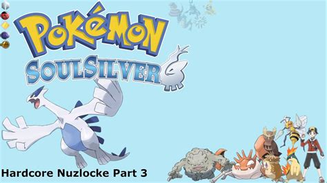 Disaster Strikes Pok Mon Soul Silver Hardcore Nuzlocke Part Youtube