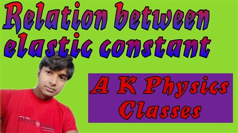 Relation Between Elastic Constant Part 5 Youtube