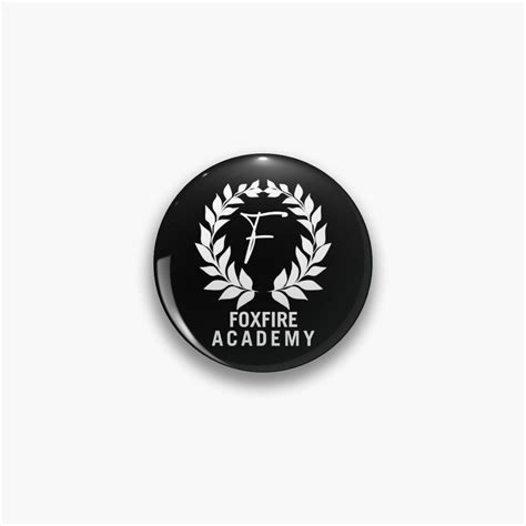 Foxfire Academy Pin For Sale By Tendoggg Redbubble