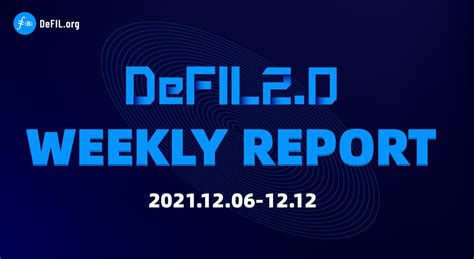 DeFIL2.0 Weekly Report（12.6–12.12） - DeFIL - Medium