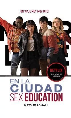 Sex Education En La Ciudad Birchall Katy Fandon Books Cuotas sin interés