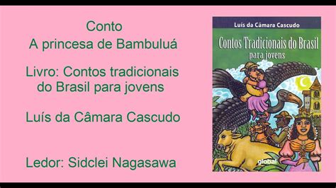 A PRINCESA DE BAMBULUÁ LUÍS DA CÂMARA CASCUDO CONTOS TRADICIONAIS