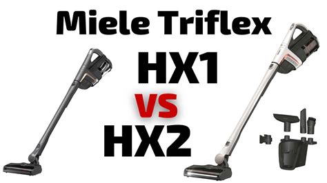 Miele Triflex HX1 vs HX2 - Wo sind die Unterschiede?
