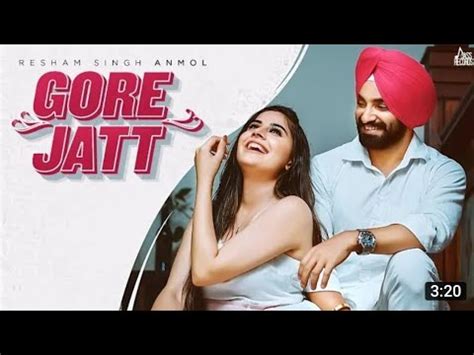 Gore Jatt Official Video Resham Singh Anmol Latest Punjabi