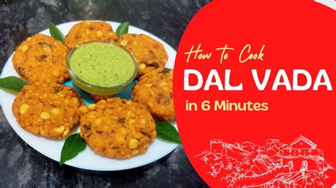 Muh Me Pani Aa Jaye Aise Dal Vada With Green Chutney From My Kitchen