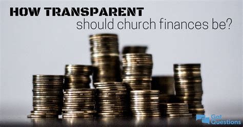 transparent  church finances  gotquestionsorg