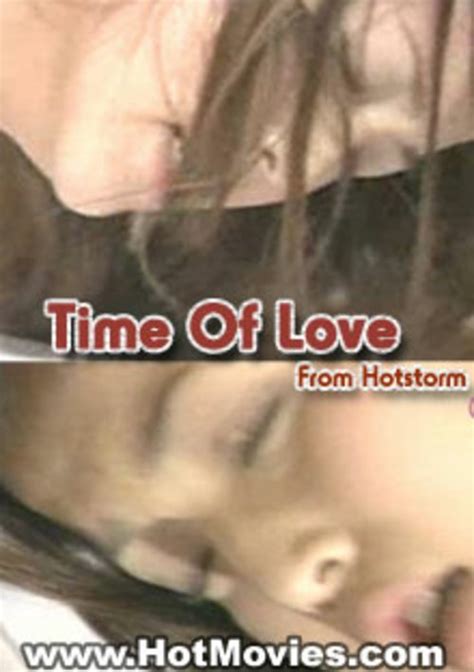 Time Of Love By Hot Storm HotMovies