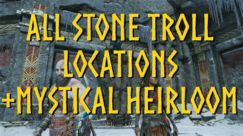 All Stone Troll Locations And Mystical Heirloom God Of War Ragnarok