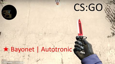 Cs Go Bayonet Autotronic Youtube