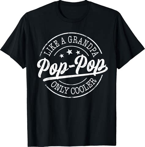 Hot Trending T Shirt With Pop Pop Like A Grandpa Only Cooler Funny Poppop Father S Day Walmart