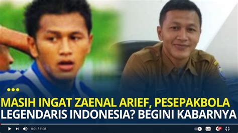 Masih Ingat Zaenal Arief Pesepakbola Legendaris Indonesia Begini