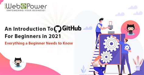 An Introduction To Github For Beginners In 2021 Webepower