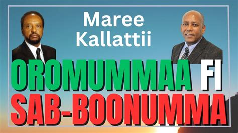 oromummaa fi sab boonummaa maree kallattii youtube