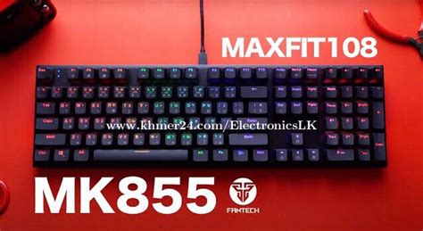 FANTECH MAXFIT 108 GAMING RGB MECHANICAL KEYBOARD SUPPORT MACRO ANTI