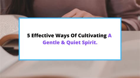 How To Have A Gentle And Quiet Spirit In 5 Easy Steps Saintlyliving