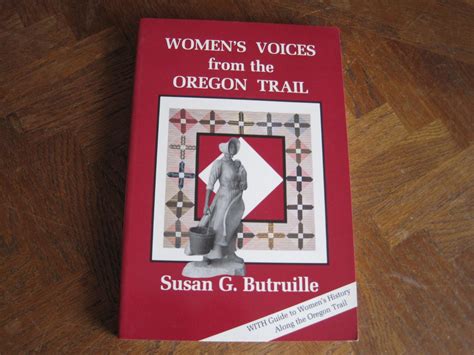 Womens Voices From The Oregon Trail The Times That Tried Womens