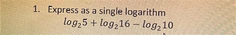 solved express   single logarithmloglog log cheggcom