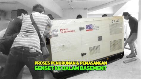 Proses Penurunan Pemasangan Genset Ke Dalam Basement Youtube