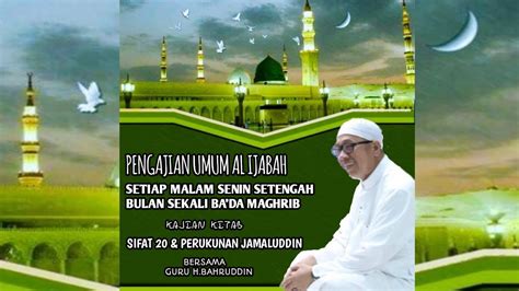 Live Pengajian Rutin Malam Senin Setengah Bulan Sekali Ba Da Maghrib Di