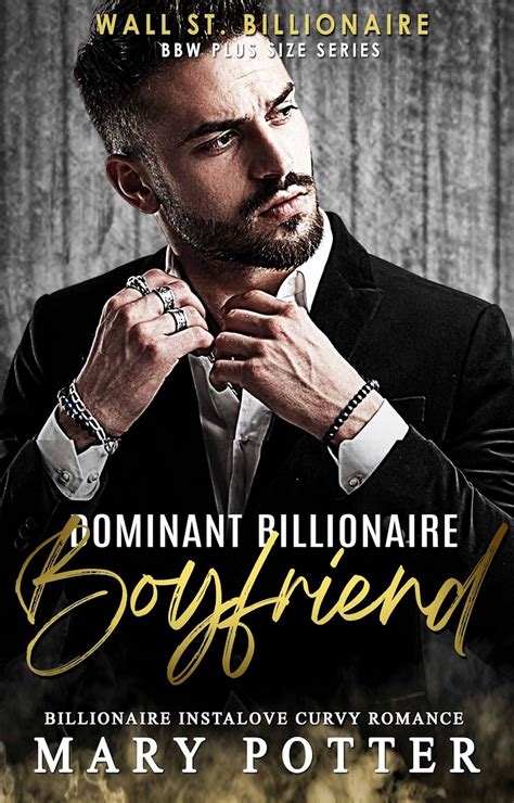 Dominant Billionaire Boyfriend Billionaire Instalove Curvy Romance Wall St Billionaire Bbw