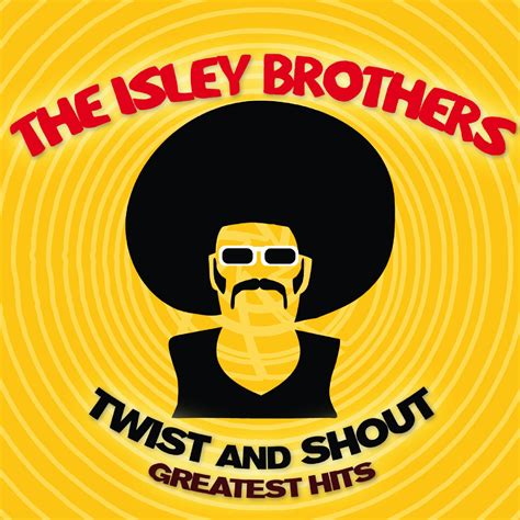 ISLEY BROTHERS Twist & Shout - Greatest Hits - ZYX Music