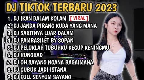 DJ TIKTOK TERBARU 2023 DJ IKAN DALAM KOLAM DJ JANDA PIRANG KUDA