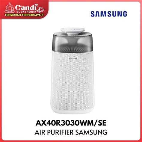 Jual SAMSUNG Air Purifier AX40R3030WM SE 40 M2 With Air Sensing Light