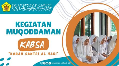 Kegiatan Rutinan Muqoddaman Bulanan Pondok Pesantren Al Hadi Girikusuma