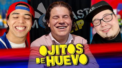 Alexis Ojitos De Huevo El Moscast Vip Cap 84 Youtube