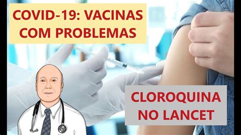 O Estudo De Cloroquina E Hidroxicloroquina No Lancet As Dificuldades