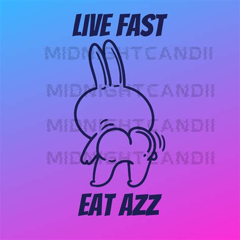 Live Fast Eat Ass Svg Png Booty Clipart Bunny Design Rabbit Images For Stickers T Shirts