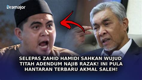 Selepas Zahid Hamidi Sahkan Wujud Titah Adendum Najib Razak Ini Pula