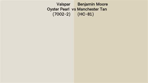 Valspar Oyster Pearl 7002 2 Vs Benjamin Moore Manchester Tan Hc 81 Side By Side Comparison