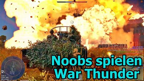 1½ Noobs spielen War Thunder Folge 40 Deutsch YouTube