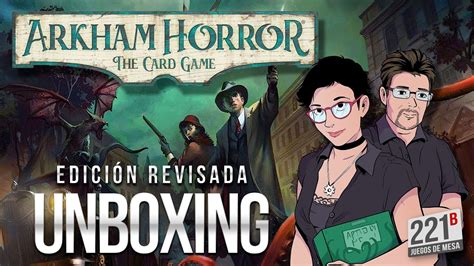 Arkham Horror Lcg EdiciÓn Revisada Unboxing Youtube