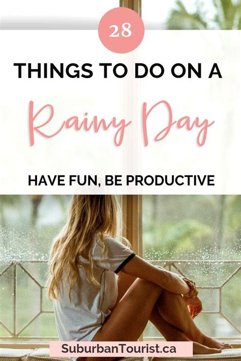 Over 60 Things To Do On A Rainy Day For Adults Fun And Productive Rainy Day Activities Rainy