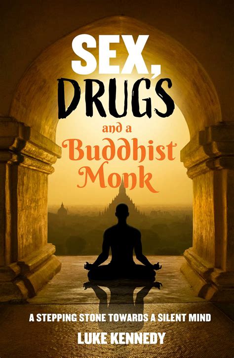 Sex Drugs And A Buddhist Monk Book By Luke Kennedy Official Publisher Page Simon