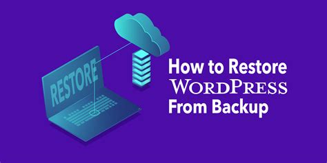 How To Restoring Wordpress From A Backup Quick Guide Enquerer