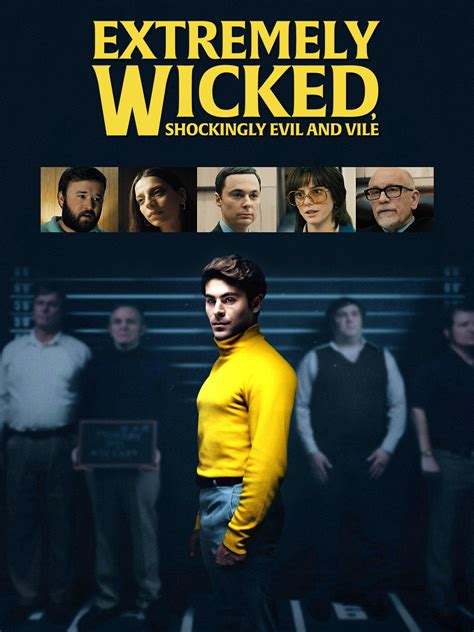 Prime Video Extremely Wicked Shockingly Evil And Vile