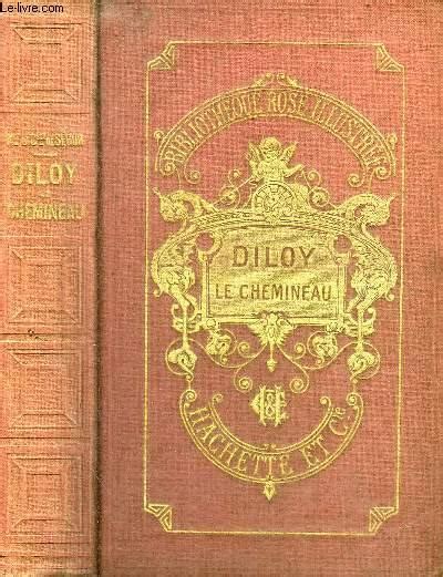 Diloy Le Chemineau Nouvelle Edition Collection Bibliotheque Rose