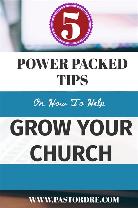 5 Power Packed Tips On How To Help Your Church Grow